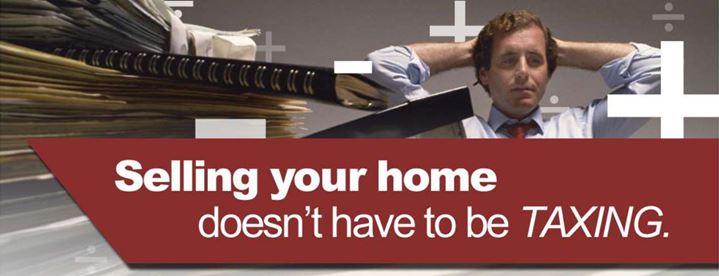 Selling Your Home - It doesn't have to be TAXING!