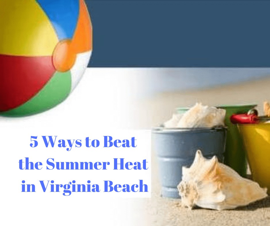 5 Ways to Beat the Summer Heat in Virginia Beach